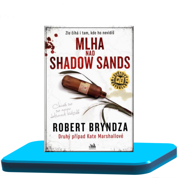 Mlha nad Shadow Sands – Robert Bryndza (Kate Marshallová 2.)