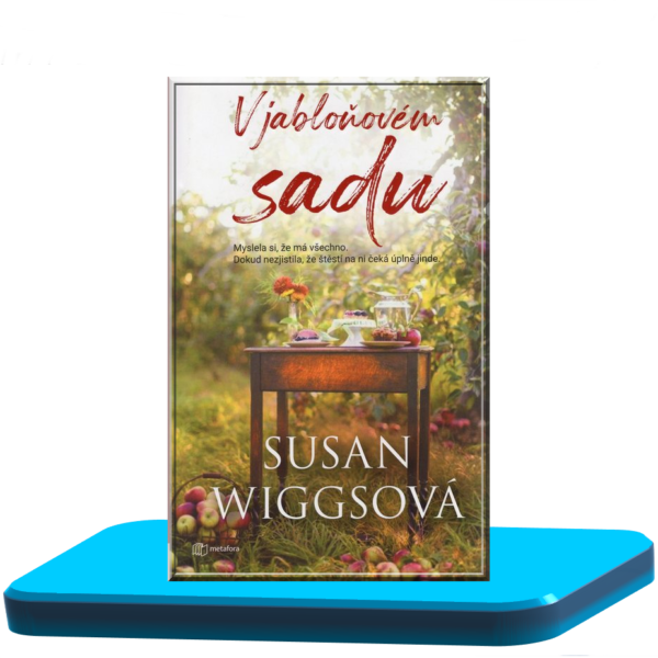 V jabloňové sadu – Susan Wiggs ( Kroniky Bella Visty 1.)