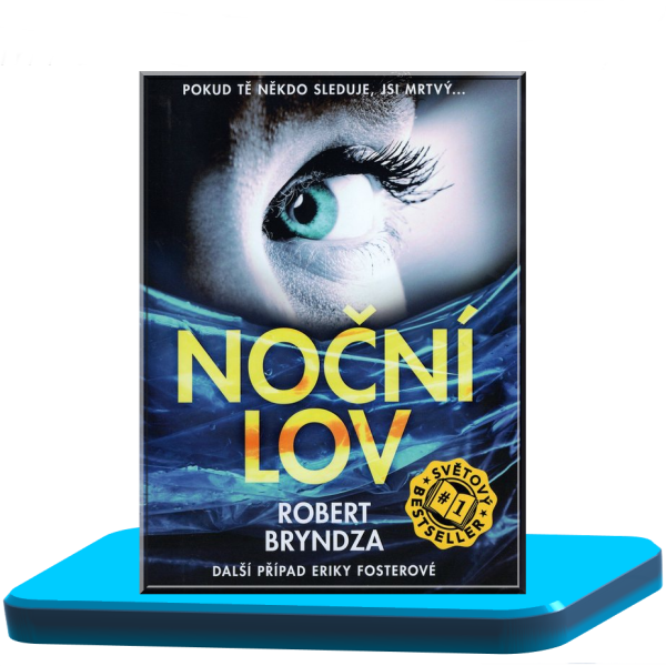 Noční lov – Robert Bryndza (Erika Fosterová 2.)