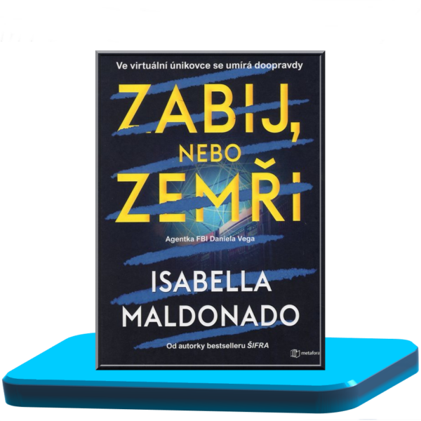 Zabij, nebo zemři - Isabella Maldonado